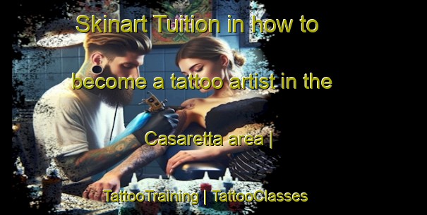 Skinart Tuition in how to become a tattoo artist in the Casaretta area | TattooTraining | TattooClasses | SkinartTraining-Italy